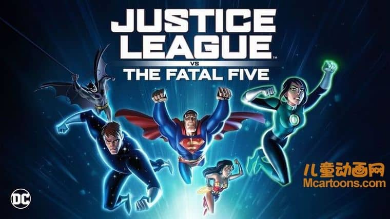 美国动画电影《正义联盟大战致命五人组 Justice League VS The Fatal Five 2019》英语中英双字 720P/MP4/743M 正义联盟动画片下载-儿童动画网